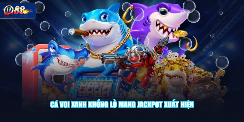 Cá voi xanh khổng lồ mang jackpot xuất hiện