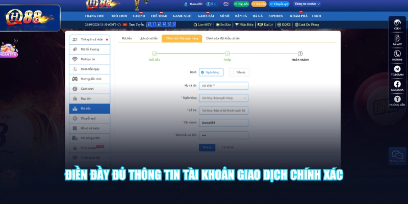 Điền đầy đủ thông tin tài khoản giao dịch chính xác