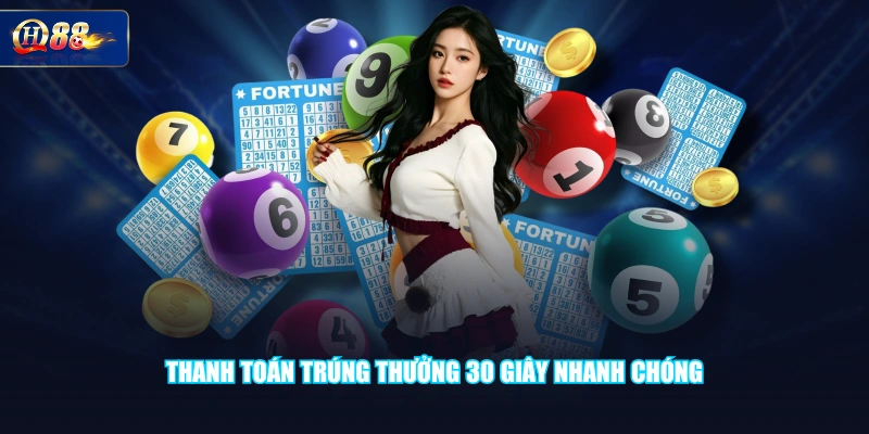 Thanh toán trúng thưởng 30 giây nhanh chóng